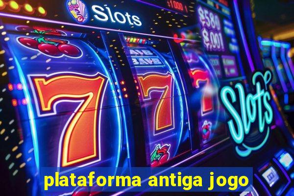 plataforma antiga jogo